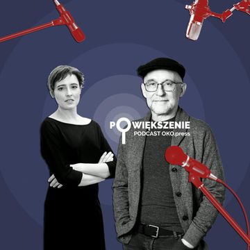 Jak odpoczywać w państwie PiS? Czy jesteśmy „lewakami”? Pacewicz i Kowalska o 5 latach OKO.press audiobook, OKO.press