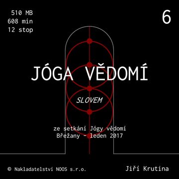 Jóga vědomí slovem 6 audiobook, Jiří Krutina