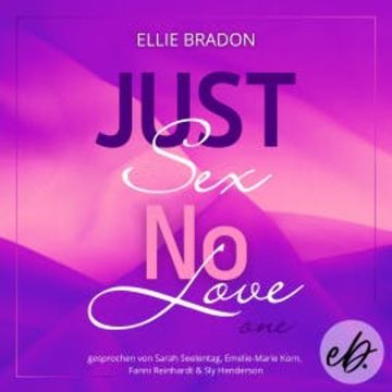 JUST SEX NO LOVE audiobook, Ellie Bradon