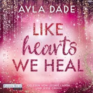 Like Hearts We Heal, Ayla Dade