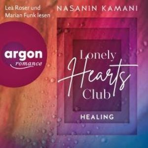 Lonely Hearts Club - Healing - GU New Adult (Ungekürzte Lesung), Dr. Nasanin Kamani