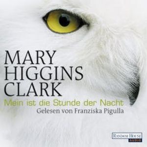 Mein ist die Stunde der Nacht, Mary Higgins Clark