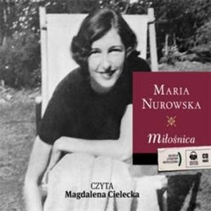 Miłośnica, Maria Nurowska