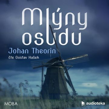 Mlýny osudu audiobook, Johan Theorin