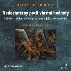 Nedostatečný pocit vlastní hodnoty, Heinz-Peter Röhr