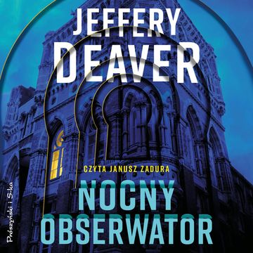 Nocny obserwator audiobook, Jeffery Deaver
