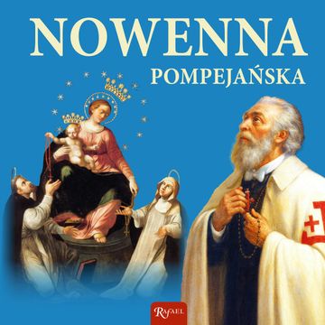 Nowenna pompejańska. Nowenna nie do odparcia audiobook, Małgorzata Pabis
