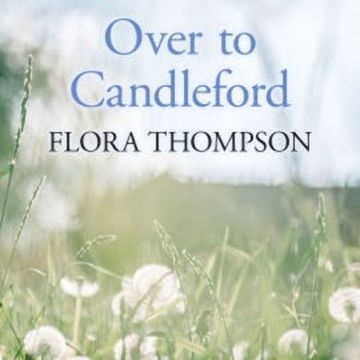 Over to Candleford audiobook, Flora Thompson