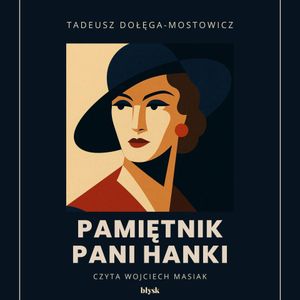 Pamiętnik Pani Hanki, Tadeusz Dołęga-Mostowicz