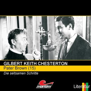 Die seltsamen Schritte (Pater Brown 15), Gilbert Keith Chesterton