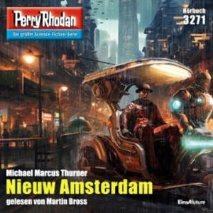 Perry Rhodan 3271: Nieuw Amsterdam, Michael Marcus Thurner