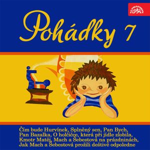 Pohádky 7, Božena Němcová, Helena Philippová, Jan Werich, Josef Barchánek, Josef Cincibus, Miloš Macourek, Václav Čtvrtek