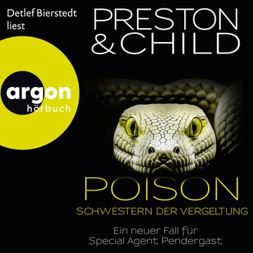 Poison - Schwestern der Vergeltung - Ein neuer Fall für Special Agent Pendergast - Ein Fall für Special Agent Pendergast, Band 2 audiobook, Douglas Preston, Lincoln Child