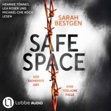 Safe Space (Gekürzt) audiobook, Sarah Bestgen