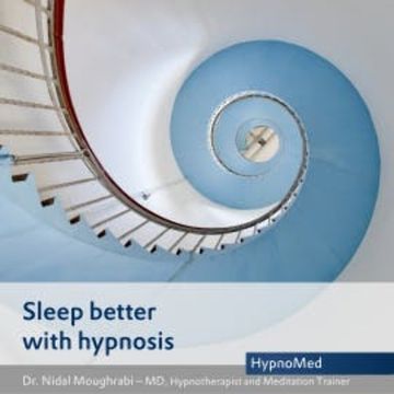 Sleep better with hypnosis audiobook, Dr. Nidal Moughrabi
