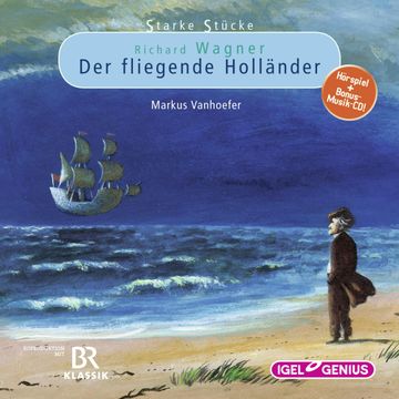 Starke Stücke. Richard Wagner: Der fliegende Holländer audiobook, Markus Vanhoefer
