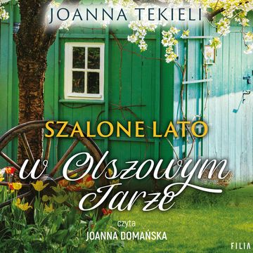 Szalone lato w Olszowym Jarze audiobook, Joanna Tekieli