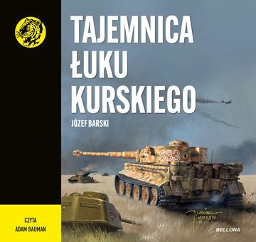 Tajemnica Łuku Kurskiego audiobook, Józef Barski