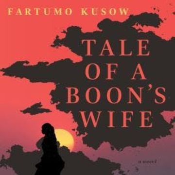 Tale of a Boon's Wife (Unabridged) audiobook, Fartumo Kusow