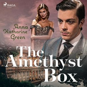 The Amethyst Box, Anna Katharine Green