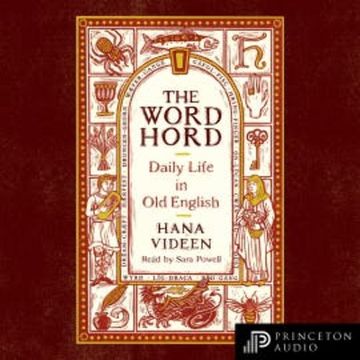 The Wordhord audiobook, Hana Videen