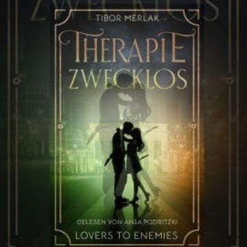 Therapie zwecklos audiobook, Tibor Merlak