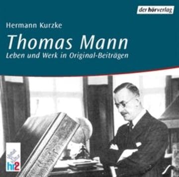 Thomas Mann audiobook, Hermann Kurzke