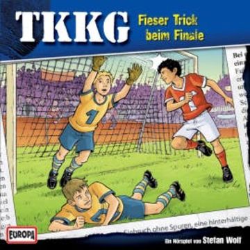 TKKG - Folge 148: Fieser Trick beim Finale audiobook, Stefan Wolf