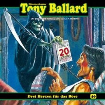 Tony Ballard, Folge 46: Drei Herzen für das Böse audiobook, Thomas Birker