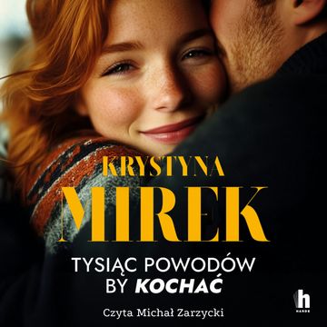Tysiąc powodów, by kochać audiobook, Krystyna Mirek