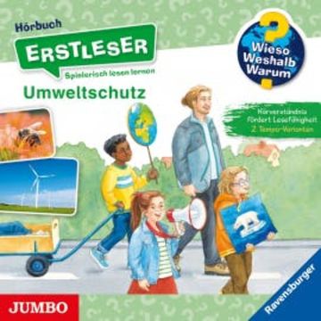Umweltschutz [Wieso? Weshalb? Warum? ERSTLESER Folge 13] audiobook, Carola von Kessel