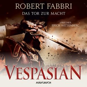 Das Tor zur Macht (Vespasian 2), Robert Fabbri
