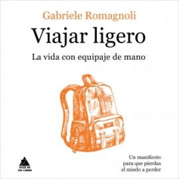 Viajar ligero audiobook, Gabriele Romagnoli