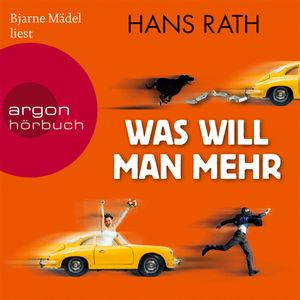 Was will man mehr, Hans Rath