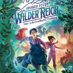 WilderReich (Band 01) - Eine schicksalhafte Prüfung, Amanda Foody