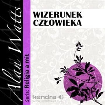 Wizerunek człowieka audiobook, Alan Watts