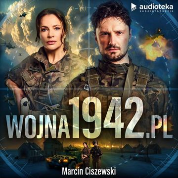 wojna1942.pl audiobook, Marcin Ciszewski