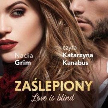 Zaślepiony audiobook, Nadia Grim