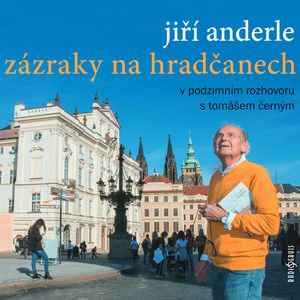 Zázraky na Hradčanech, Jiří Anderle