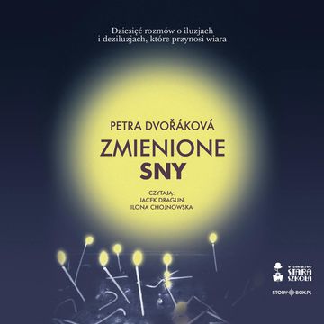 Zmienione sny audiobook, Petra Dvořáková