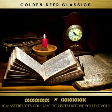 10 Masterpieces you have to listen before you die Vol: 1 (Golden Deer Classics) audiobook, Charles Dickens