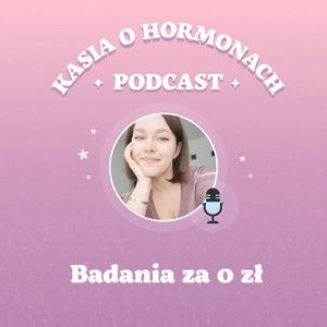 #30 6 badań za 0 zł, lepszych niż laboratoryjne, Więcej niż hormony