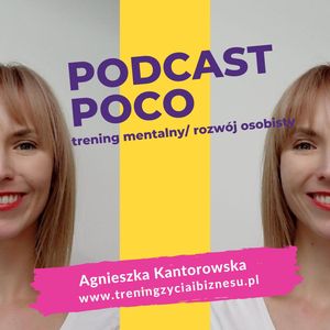 #325 Czego na końcu możesz żałować?, Agnieszka Kantorowska