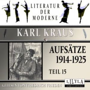 Aufsätze 1914-1925 - Teil 15, Karl Kraus