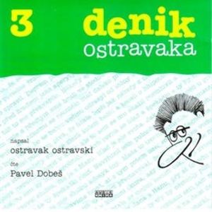Denik Ostravaka 3, Ostravak Ostravski