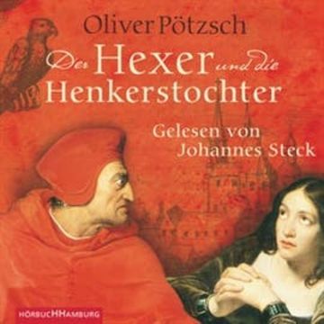 Der Hexer und die Henkerstochter (Die Henkerstochter-Saga 4) audiobook, Oliver Pötzsch