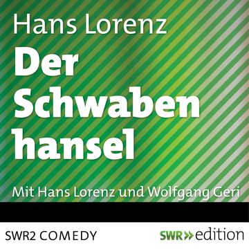 Der Schwabenhansel audiobook, Hans Lorenz