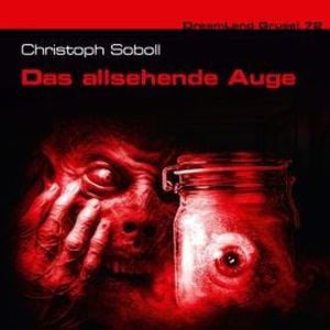 Dreamland Grusel, Folge 72: Das allsehende Auge, Christoph Soboll