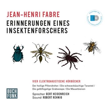 Erinnerungen eines Insektenforschers - Vier elektroakustische Hörbücher (Ungekürzt) audiobook, Jean-Henri Fabre