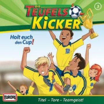 Folge 03: Holt euch den Cup! audiobook, Tomas Kröger